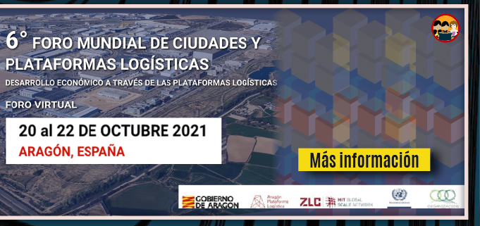 6° Foro Mundial de Ciudades y Plataformas Logísticas (Más información)